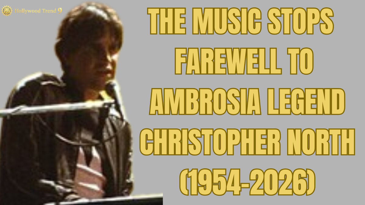Farewell to a Prog-Rock Legend: Christopher North, Ambrosia’s Iconic Keyboardist, Dies at 72